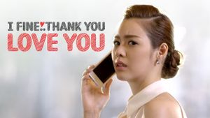 I Fine..Thank You Love You's poster