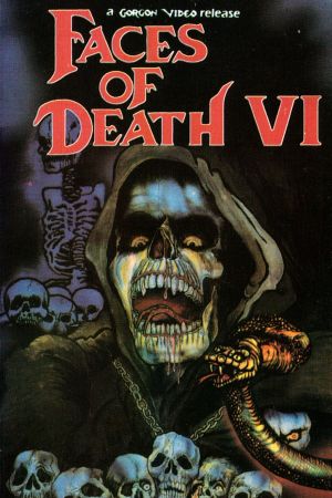 Faces of Death VI's poster