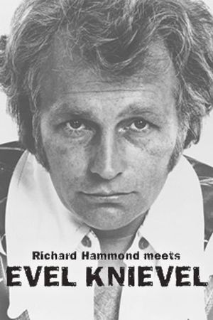 Richard Hammond Meets Evel Knievel's poster