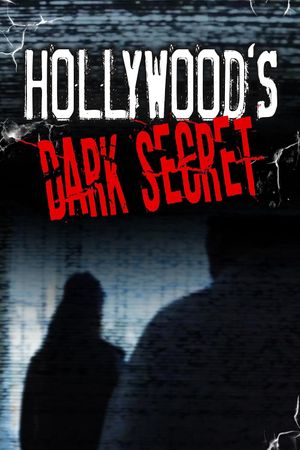 Hollywood's Dark Secret's poster