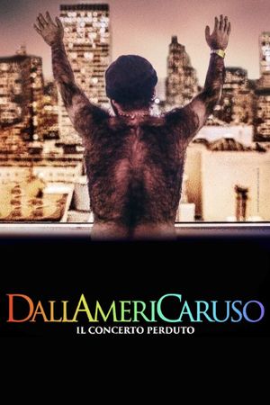 Dallamericaruso. Il Concerto Perduto's poster