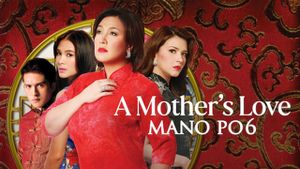 Mano po 6: A Mother's Love's poster