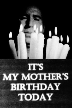 It's My Mother's Birthday Today's poster