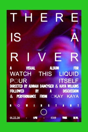 There Is a River's poster