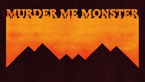 Murder Me, Monster's poster