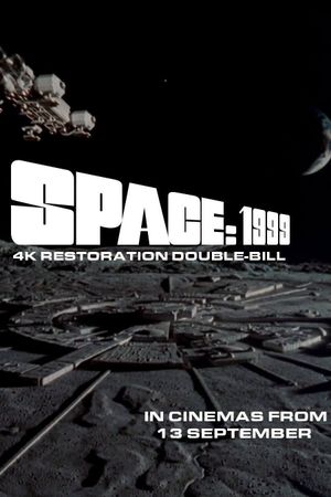 Space: 1999 4K Double Bill - Breakaway and The Metamorph's poster image
