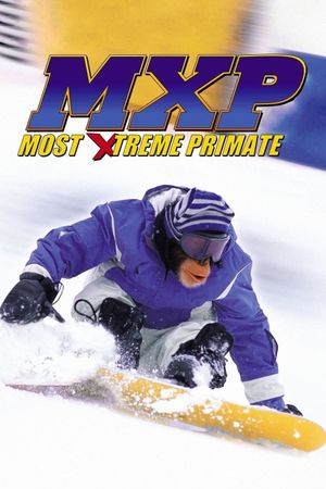 MXP: Most Xtreme Primate's poster
