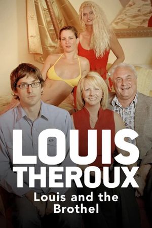 Louis Theroux: Louis and the Brothel's poster