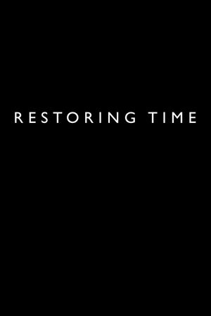 Restoring Time's poster