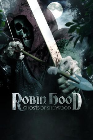 Robin Hood: Ghosts of Sherwood's poster