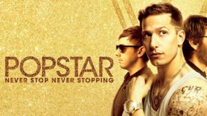 Popstar: Never Stop Never Stopping's poster