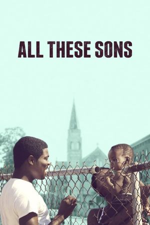 All These Sons's poster