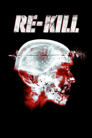 Re-Kill's poster