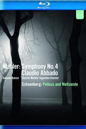 Mahler:  Symphony No. 4 / Schoenberg:  Pelleas and Melisande's poster