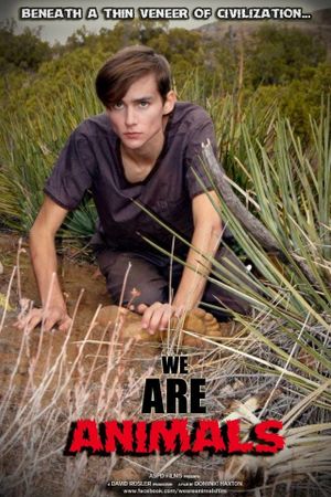 We Are Animals's poster