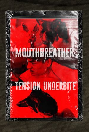 MOUTHBREATHER/ Tension Underbite's poster