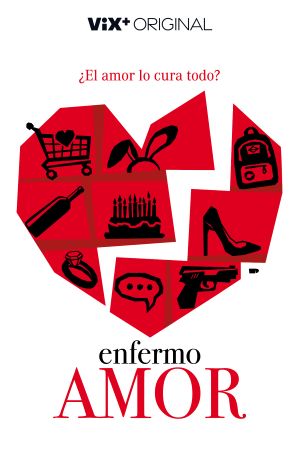 Enfermo Amor's poster