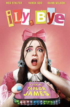 ILY, BYE's poster