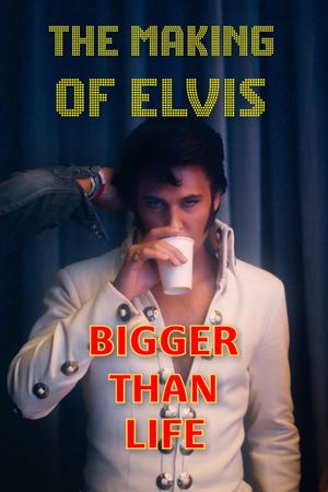Bigger Than Life - The Making of Elvis's poster