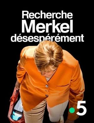 Recherche Merkel désespérément's poster