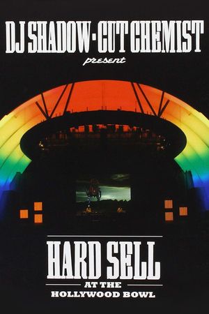 DJ Shadow and Cut Chemist present: Hard Sell At The Hollywood Bowl's poster