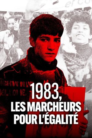 1983, les marcheurs de l'égalité's poster