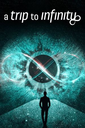 A Trip to Infinity's poster