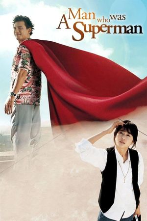 A Man Who Was Superman's poster
