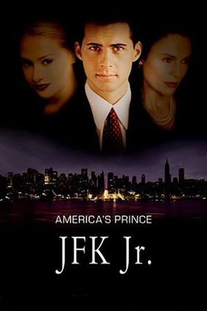 America's Prince: The John F. Kennedy Jr. Story's poster