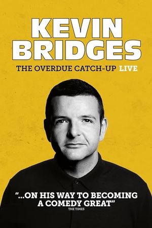 Kevin Bridges: The Overdue Catch-Up's poster