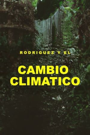 Rodríguez y el cambio climático's poster