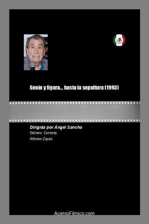 Genio y figura... hasta la sepultura's poster