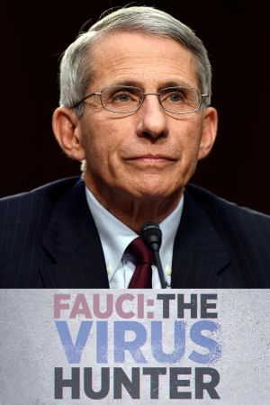 Fauci: The Virus Hunter's poster