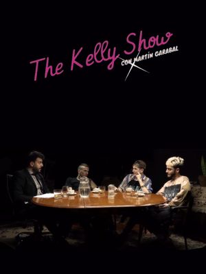 The Kelly Show con Martin Garabal's poster