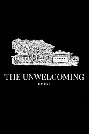 The Unwelcoming House's poster