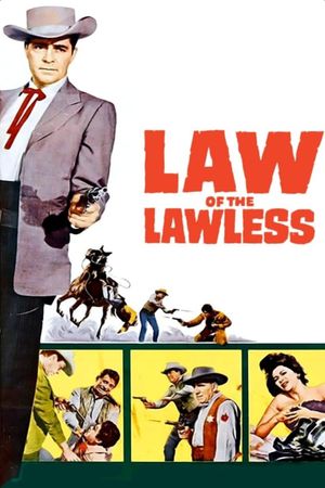 Law of the Lawless's poster