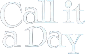 Call It a Day's poster