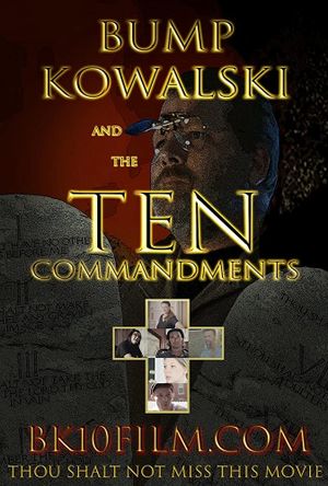 Bump Kowalski and the Ten Commandments's poster