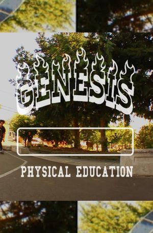 GENESIS “PHYSICAL EDUCATION”'s poster