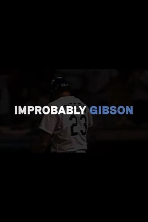 Walk-Off Stories: Improbably Gibson's poster