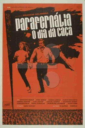 Parafernália, o Dia da Caça's poster