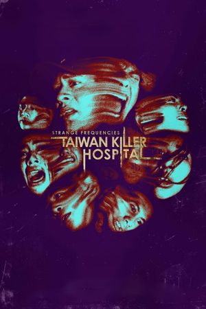 Strange Frequencies: Taiwan Killer Hospital's poster