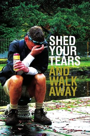 Shed Your Tears and Walk Away's poster