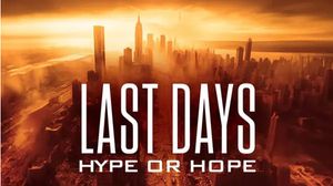 Last Days: Hype or Hope?'s poster