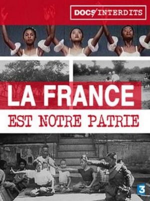 France Is Our Mother Country's poster