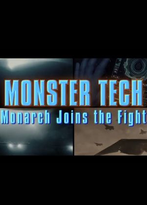 Godzilla: King of the Monsters- Monster Tech: Monarch Joins the Fight's poster image