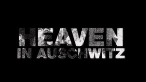 Heaven in Auschwitz's poster