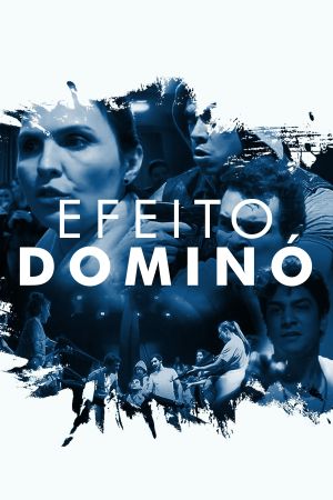 Efeito Dominó's poster