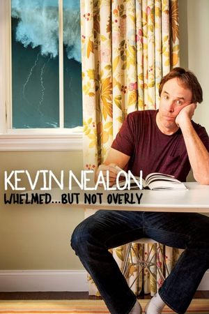 Kevin Nealon: Whelmed, But Not Overly's poster