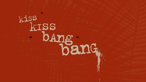 Kiss Kiss Bang Bang's poster